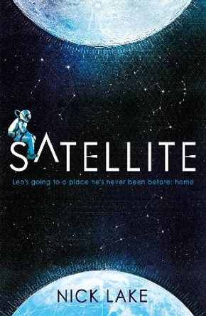 Satellite by Nick Lake 9781444936773 [USED COPY]