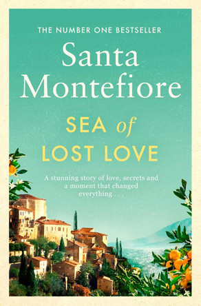 Sea of Lost Love by Santa Montefiore 9781471187025 [USED COPY]