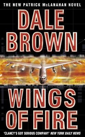 Wings of Fire by Dale Brown 9780007109890 [USED COPY]