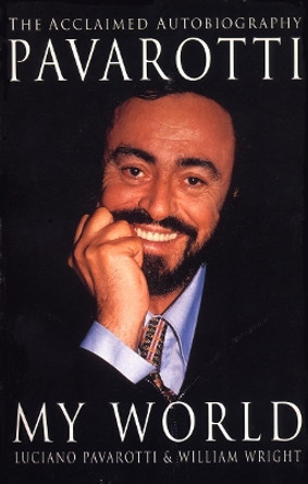 My World by Luciano Pavarotti 9780099641810 [USED COPY]