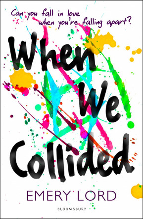 When We Collided by Emery Lord 9781408870082 [USED COPY]