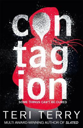 Dark Matter: Contagion: Book 1 by Teri Terry 9781408341728 [USED COPY]