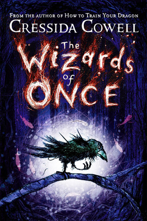 The Wizards of Once: Book 1 by Cressida Cowell 9781444936704 [USED COPY]