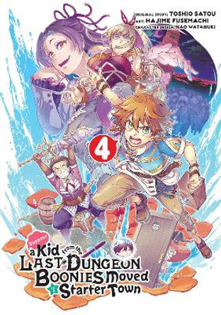 Suppose a Kid from the Last Dungeon Boonies Moved to a Starter Town (Manga) 04 by Toshio Satou