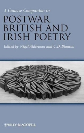 A Concise Companion to Postwar British and Irish Poetry by Nigel Alderman 9781405129244 [USED COPY]