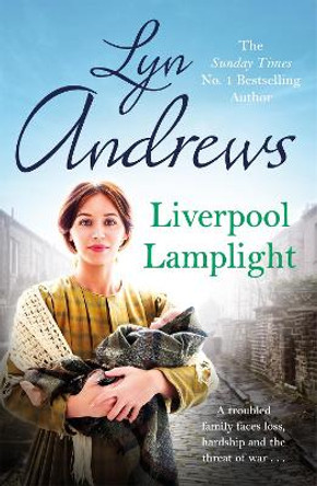 Liverpool Lamplight: A thrilling saga of bitter rivalry and family ties by Lyn Andrews 9781472267412 [USED COPY]