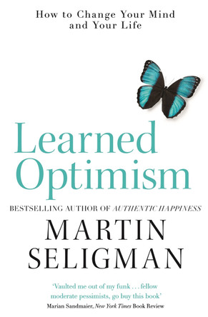 Learned Optimism: How to Change Your Mind and Your Life by Martin Seligman 9781473684317 [USED COPY]