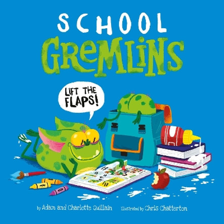 School Gremlins by Adam Guillain 9781405277143 [USED COPY]