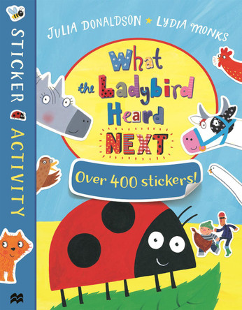 What the Ladybird Heard Next Sticker Book by Julia Donaldson 9781509857982 [USED COPY]