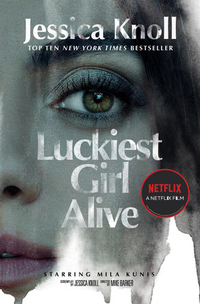 Luckiest Girl Alive by Jessica Knoll 9781529090444 [USED COPY]