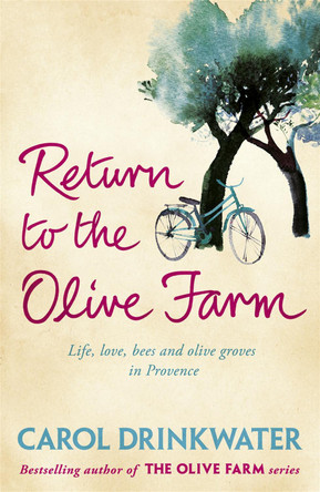 Return to the Olive Farm by Carol Drinkwater 9780753826812 [USED COPY]