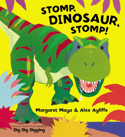 Stomp, Dinosaur, Stomp! by Margaret Mayo 9781408303856 [USED COPY]