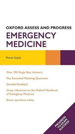 Oxford Assess and Progress: Emergency Medicine by Pawan Gupta 9780199599530 [USED COPY]