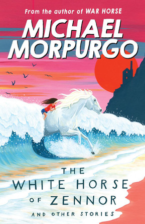 The White Horse of Zennor by Michael Morpurgo 9781405256759 [USED COPY]