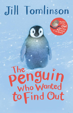The Penguin Who Wanted to Find Out by Jill Tomlinson 9781405271912 [USED COPY]