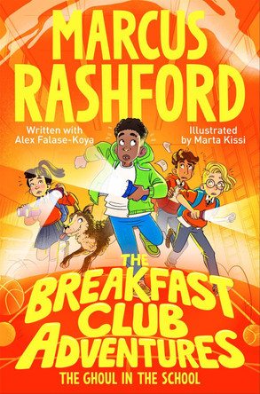 The Breakfast Club Adventures: The Ghoul in the School by Marcus Rashford 9781529076660 [USED COPY]