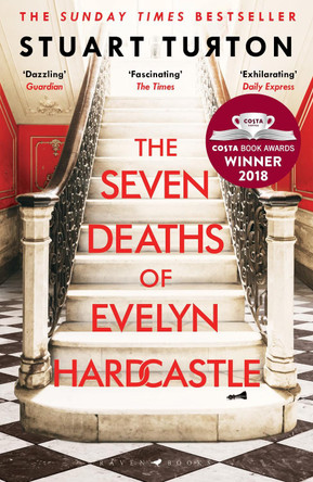 The Seven Deaths of Evelyn Hardcastle: The Sunday Times Bestseller and Winner of the Costa First Novel Award by Stuart Turton 9781408889510 [USED COPY]