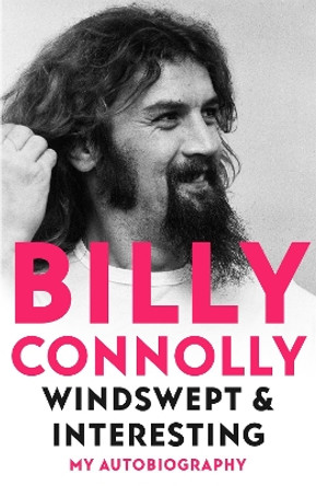 Windswept & Interesting: My Autobiography by Billy Connolly 9781529318258 [USED COPY]