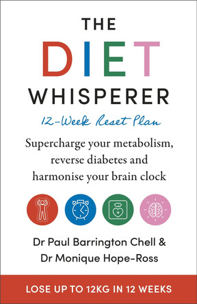 The Diet-Whisperer: 12-Week Reset Plan by Paul Barrington Chell 9781399701853 [USED COPY]