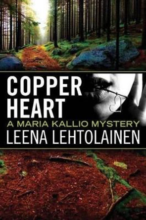 Copper Heart by Leena Lehtolainen 9781477848425 [USED COPY]