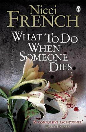 What to Do When Someone Dies by Nicci French 9780141020921 [USED COPY]