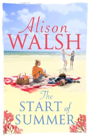 The Start of Summer by Alison Walsh 9781473660793 [USED COPY]