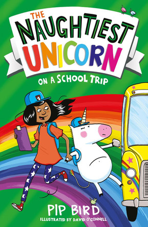 The Naughtiest Unicorn on a School Trip by Pip Bird 9781405297165 [USED COPY]