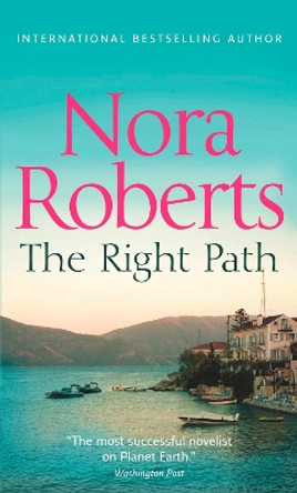 The Right Path by Nora Roberts 9780263889840 [USED COPY]