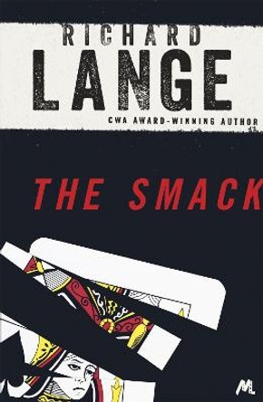 The Smack: Gritty and gripping LA noir by Richard Lange