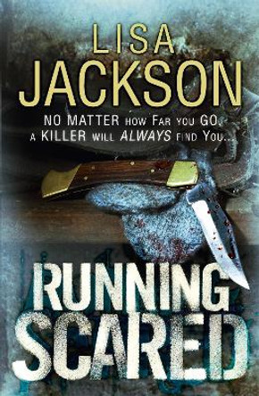 Running Scared by Lisa Jackson 9781444713381 [USED COPY]