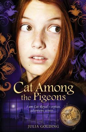 Cat Among the Pigeons by Julia Golding 9781405237598 [USED COPY]