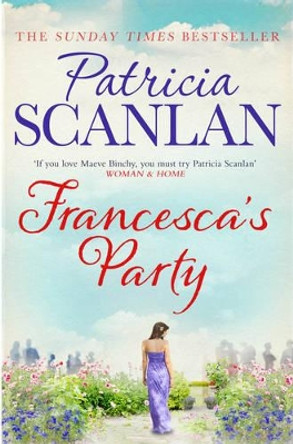 Francesca's Party by Patricia Scanlan 9781471140402 [USED COPY]