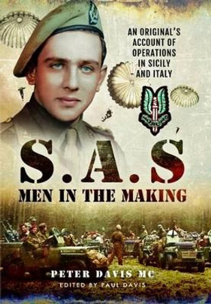 SAS Men in the Making by Peter Davis 9781473845602 [USED COPY]
