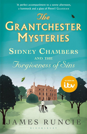 Sidney Chambers and The Forgiveness of Sins: Grantchester Mysteries 4 by James Runcie 9781408862278 [USED COPY]