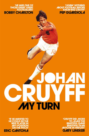 My Turn: The Autobiography by Johan Cruyff 9781509813926 [USED COPY]