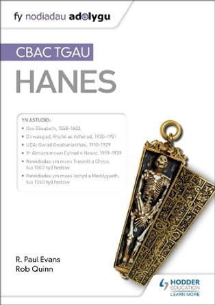 Fy Nodiadau Adolygu: CBAC TGAU Hanes (My Revision Notes: WJEC GCSE History Welsh-language edition) by R. Paul Evans 9781510458673 [USED COPY]