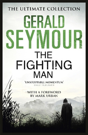 The Fighting Man by Gerald Seymour 9781444760279 [USED COPY]