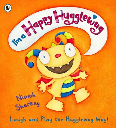 I'm a Happy Hugglewug by Niamh Sharkey 9781406303964 [USED COPY]