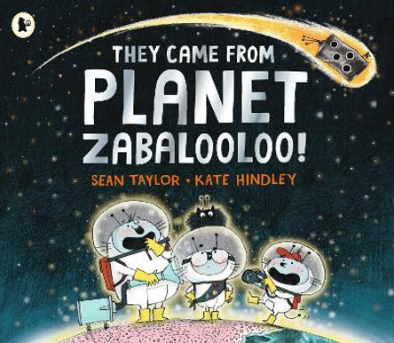 They Came from Planet Zabalooloo! by Sean Taylor 9781406374346 [USED COPY]