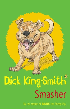 Smasher by Dick King-Smith 9780141316390 [USED COPY]