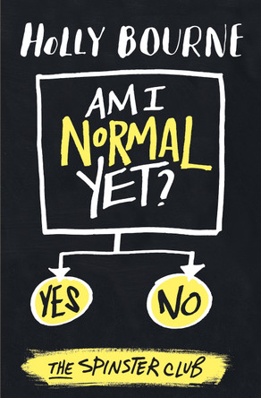 Am I Normal Yet? by Holly Bourne 9781409590309 [USED COPY]