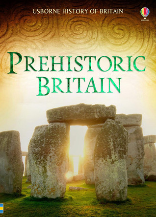 Prehistoric Britain by Alex Frith 9781409599395 [USED COPY]