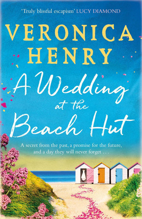 A Wedding at the Beach Hut by Veronica Henry 9781409183556 [USED COPY]