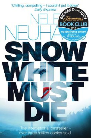 Snow White Must Die by Nele Neuhaus 9781447227076 [USED COPY]