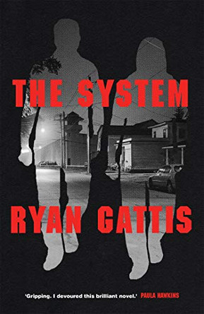 The System by Ryan Gattis 9781509843831 [USED COPY]