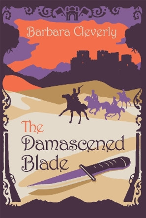 The Damascened Blade by Barbara Cleverly 9781472111562 [USED COPY]