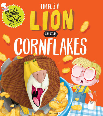 There's a Lion in My Cornflakes by Michelle Robinson 9781408845608 [USED COPY]