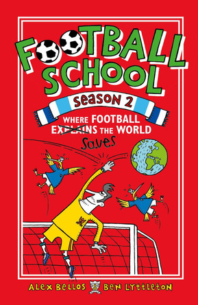 Football School Season 2: Where Football Explains the World by Spike Gerrell 9781406379211 [USED COPY]