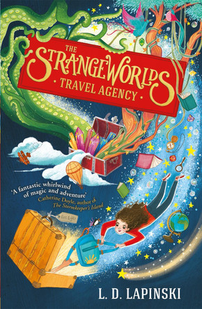 The Strangeworlds Travel Agency by L.D. Lapinski 9781510105942 [USED COPY]