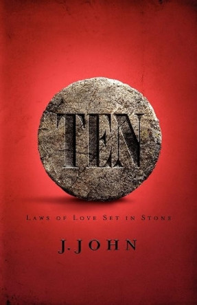 Ten by J. John 9781434767295 [USED COPY]